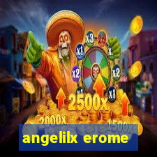 angelilx erome